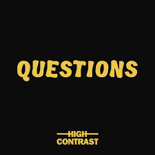 High Contrast – Questions (ft. Boy Matthews)